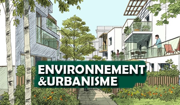ENVIRONNEMENT ET URBANISME